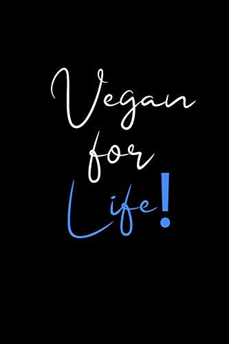 Vegan for Life Vegan 2020 6x9 in - 110 Pages Personal Weekly Schedule Planner, Organizer, Notebook, Agenda, Appointment Calendar