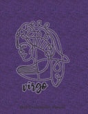 Virgo 2020 Dated Weekly Planner Star Signs of the Zodiac Themed Monthly Planning Calendar with Notes; 2 Pages Per Week Spread