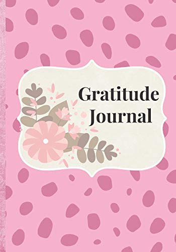 Gratitude Journal Start Your Wonderful Day with Gratitude and Appreciation Journal