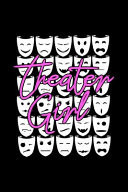 Theater Girl Weekly Planner 2020 6x9 - Theatre Broadway Musical Notebook I Theater Actor Gift for Thespians and Stage Geeks I Actress Pun
