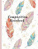 Dreams Composition Notebook College Ruled Journal - Boho Style Diary - Dream Catcher Wide Notebook (8. 5 X 11)