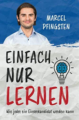 Einfach Nur Lernen Wie Jeder ein Einserkandidat Werden Kann