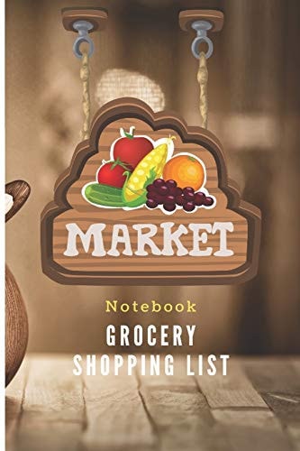 Grocery Shopping List Notebook Your Favorite Shopping Journal for Weekly Grocery Lists and Planner Shopping Checklist Grocery Shopping List Journal of Menu Planner & Grocery Shopping List for 1 Year / Food Prep Book and Daily Planners