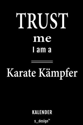 Kalender für Karate Kämpfer: Immerwährender Kalender / 365 Tage Tagebuch / Journal [3 Tage pro Seite] für Notizen, Planung / Planungen / Planer, Erinnerungen, Sprüche (German Edition)
