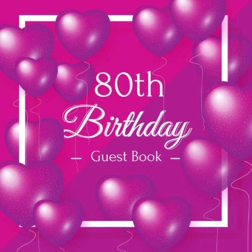 80th Birthday Guest Book Purple Hearts Idea Celebration Bday Party Keepsake Gift Book for Best Wishes and Messages from Family and Friends to Write in 120 Pages Cream Paper Glossy Cover