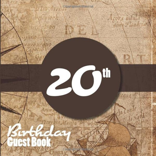 20th Birthday Guest Book Guestbook of the 20 Years Birthday Celebration Party | Guest Signing and Comments 101 Pages | 8. 25 X 8. 25 Inches Paperback | Original Gift for a Friend Or Family Member
