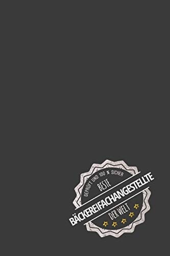 Geprüft und 100 % sicher beste Bäckereifachangestellte der Welt inkl. Kalender für 2020 - Das perfekte Geschenk für Bäckereifachangestelltinnen - Geschenkidee - Geschenke