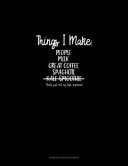 Things I Make People Milk Great Coffee Spaghetti Kale Smoothie (That's Just Not My Life Anymore): Genkouyoushi Notebook