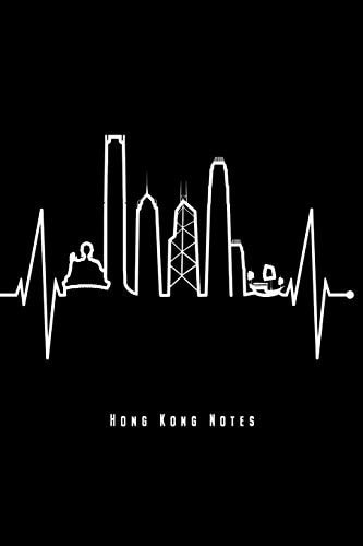 Hong Kong Notes Hong Kong Skyline Notebook Heartbeat Journal Diary Planner (Ruled Paper, 120 Lined Pages, 6 X 9 ) Perfect Gift for Save Hong Kong Supporter with Heart China Fan Free Peaceful Protest