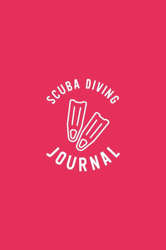Scuba Diving Journal Red Scuba Log Book - Scuba Diving Diary - Best Scuba Log with Crucial Parameters - 6x9 Inches, 100 Pages