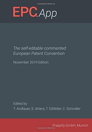 EPC. App The Self-Editable Commented European Patent Convention - November 2019 Edition