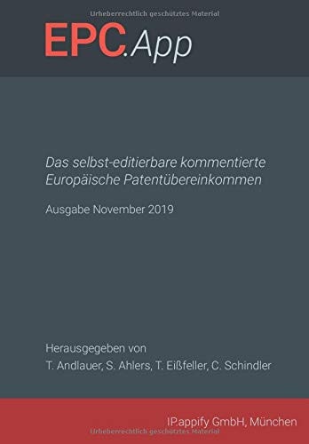 EPC. App Das Selbst-Editierbare Kommentierte Europäische Patentübereinkommen - Ausgabe November 2019