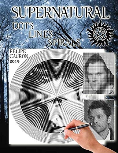 Supernatural: Dots, Lines and Spirals 2019: New kind of stress relief Coloring Book for adults