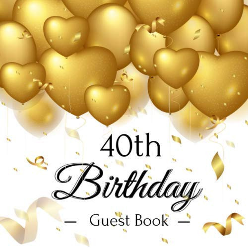 40th Birthday Guest Book Golden Hearts Balloons Theme. a Great Way to Capture and Remember Birthday Wishes. Perfect for a Gift
