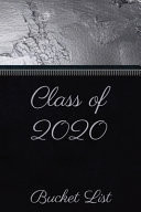 Class of 2020 Bucket List Elegant Senior Year Journal to Celebrate the Excitement of Life After Graduation, Perfect Gift to Help Make Awesome Memories. Horizontal Silver Textured Effect
