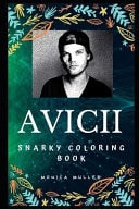 Avicii Snarky Coloring Book A Swedish DJ and Electronic Musician