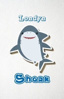 Londyn Shark A5 Lined Notebook 110 Pages Funny Blank Journal for Family Baby Shark Birthday Sea Ocean Animal Relative First Last Name. Unique Student Teacher Scrapbook/ Composition Great for Home School Writing