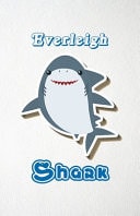 Everleigh Shark A5 Lined Notebook 110 Pages Funny Blank Journal for Family Baby Shark Birthday Sea Ocean Animal Relative First Last Name. Unique Student Teacher Scrapbook/ Composition Great for Home School Writing