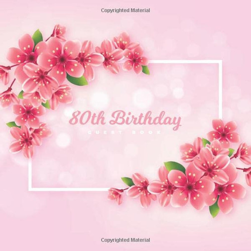 80th Birthday Guest Book Realistic Pink Cherry Blossom Theme. a Great Way to Capture and Remember Birthday Wishes. Perfect for a Gift