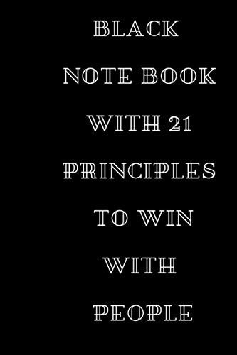 Black Note Book with 21 Principles to Win with People