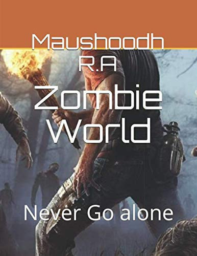 Zombie World Never Go Alone