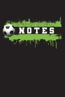 Notes Soccer Ball College Ruled Blank Lined Designer Notebook Journal