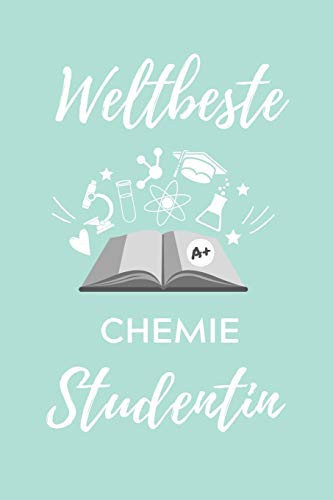 Weltbeste Chemie Studentin A5 Geschenkbuch 52 WOCHEN KALENDER für Chemie Fans - Geschenk fuer Studenten - zum Schulabschluss - Semesterstart - bestandene Pruefung - Chemiker - Studium