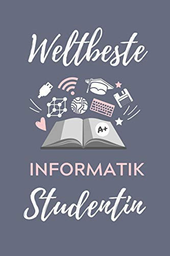 Weltbeste Informatik Studentin A5 Geschenkbuch KARIERT für Informatik Studenten - Programmierer - Geschenkidee Abitur Schulabschluss - Vorlesungsbeginn - Studium - Erstis