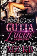 That Dope Gutta Luvin' A Hood Love Story