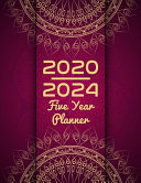 2020-2024 Five Year Planner 60 Months Calendar to Organize Your Monthly and Yearly Agenda Schedule, 5 Year Appointment Calendar 2020, 2021, 2022, 2023, 2024 (with Notes, Birthday, Contact List)