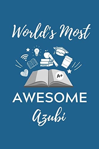 World's Most Awesome Azubi A5 Notizbuch PUNKTIERT Geschenk Zur Ausbildung - Für Sohn Tochter Neffe Nichte Freund Freundin - Für Auszubildende Azubi Azubine - Lustiger Spruch