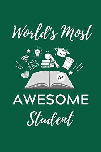 World's Most Awesome Student A5 Geschenkbuch KARIERT Zum Studium - Notizbuch Für Studenten - Witziger Spruch Zum Abitur - Studienbeginn - Erstes Semester - Pruefung - Geburtstag - Erstsemester