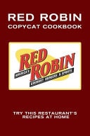 Red Robin Copycat Cookbook Try This Restaurant's Recipes at Home