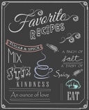 Favorite Recipes Amazing Recipe Notebook Journal for Adult Great Gift for Mom to Write in Everyday Or Weekly Special Recipes and Notes, Gift Cooking Book for Cook Lovers Chef