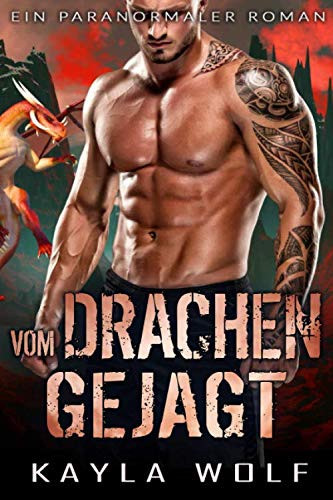 Vom Drachen gejagt: Ein paranormaler Roman (Drachen von Dragon Valley) (German Edition)