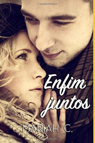 Enfim Juntos (Portuguese Edition)