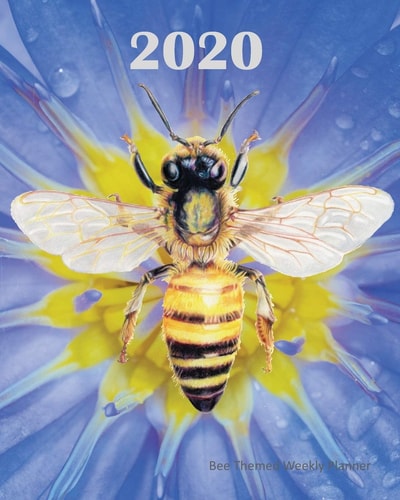 2020 Bee Themed Weekly Planner Dated Honey Bee Inspired Planning Calendar with Notes - 1 Page Per Week Spread