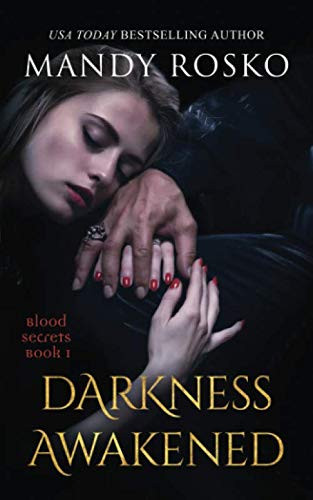 Darkness Awakened: A Vampire Master Romance (Blood Secrets)