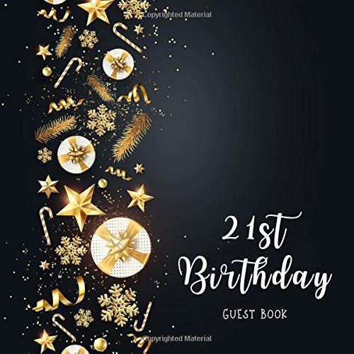 21st Birthday Guest Book: Christmas Festive Elements Idea Title & Welcome Page Space for a Photo Wishes & Messages Notes & Photos Gift Log 8.5" x 8.5" ... x 21,6 cm) 120 Pages Cream Paper Glossy Cover