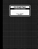 4x4 Graph Paper Composition Notebook Square Grid Or Quad Ruled Paper. Large Size Notebook With 120 Sheets, Black Squares Book Cover.