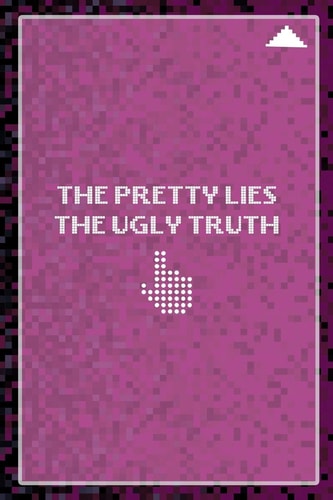 The Pretty Lies the Ugly Truth All Purpose 6x9 Blank Lined Notebook Journal Way Better Than a Card Trendy Unique Gift Black and Pink Pixels 8Bit