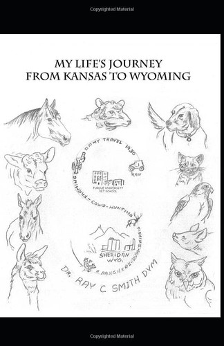 My Life's Journey from Kansas to Wyoming