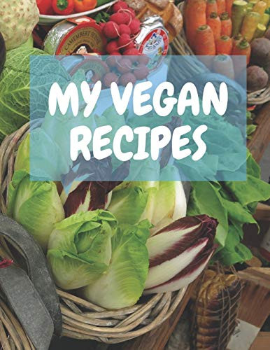 My Vegan Recipes Awesome Notebook 126 Pages (8.5" X 11")