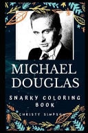 Michael Douglas Snarky Coloring Book An American Actor