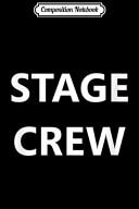 Composition Notebook Stage Crew Movie Film Crew Staff Job TV Show (BACK PRINT) Journal/Notebook Blank Lined Ruled 6x9 100 Pages