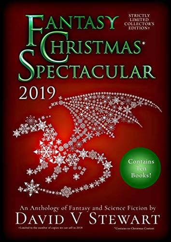 Fantasy Christmas Spectacular 2019 An Anthology of Fantasy and Science Fiction