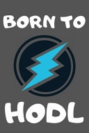 Born to Hodl Electroneum Novelty Funny Line Notepad / Journal: 6x9 120 Page Lined Notebook