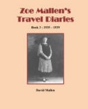 Zoe Mallen's Travel Diaries - Book 3: 1935 - 1939