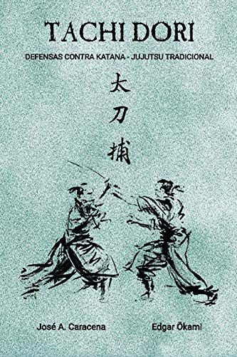 TACHI DORI (Español) Defensas contra ataques de Katana