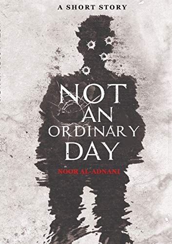 Not An Ordinary Day A Short Story